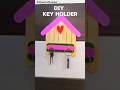 DIY Key Holder🪄 | #siyascraftcorner #diy #crafts #handmade #shorts #fyp #shortsfeed