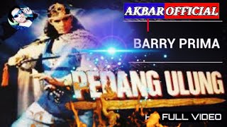 BARRY PRIMA - PEDANG ULUNG FULL MOVIE