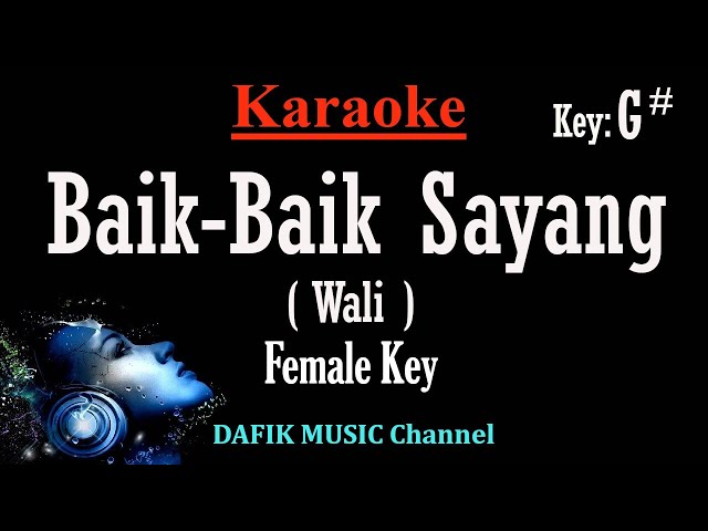 Baik Baik Sayang (Karaoke) Wali Nada wanita/ Cewek/ Female key G# class=