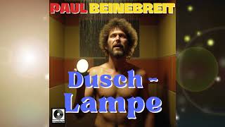 Paul Beinebreit - Duschlampe Ki-Generierter Schlager Gute Laune