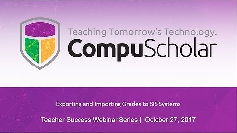 Exporting and Importing Grades to SIS Systems