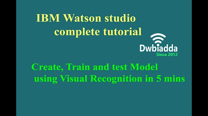 Create, Train and test Model using Visual Recognition in 5 mins | IBM Watson studio tutorial