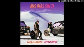 Rauw-Alejandro---Mis-Dias-Sin-Ti-(feat.-Bryant-Myers)