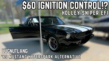 CHEAP TIMING CONTROL - Holley Sniper EFI - 1965 MUSTANG - HyperSpark Alternative