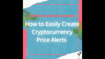 How to Easily Set Cryptocurrency Price Alerts