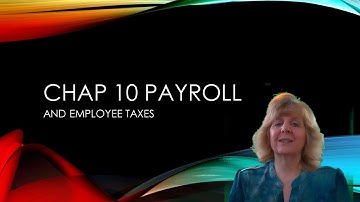 Chapter 10 Payroll Employee Taxes