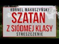 Szatan z siódmej klasy - streszczenie