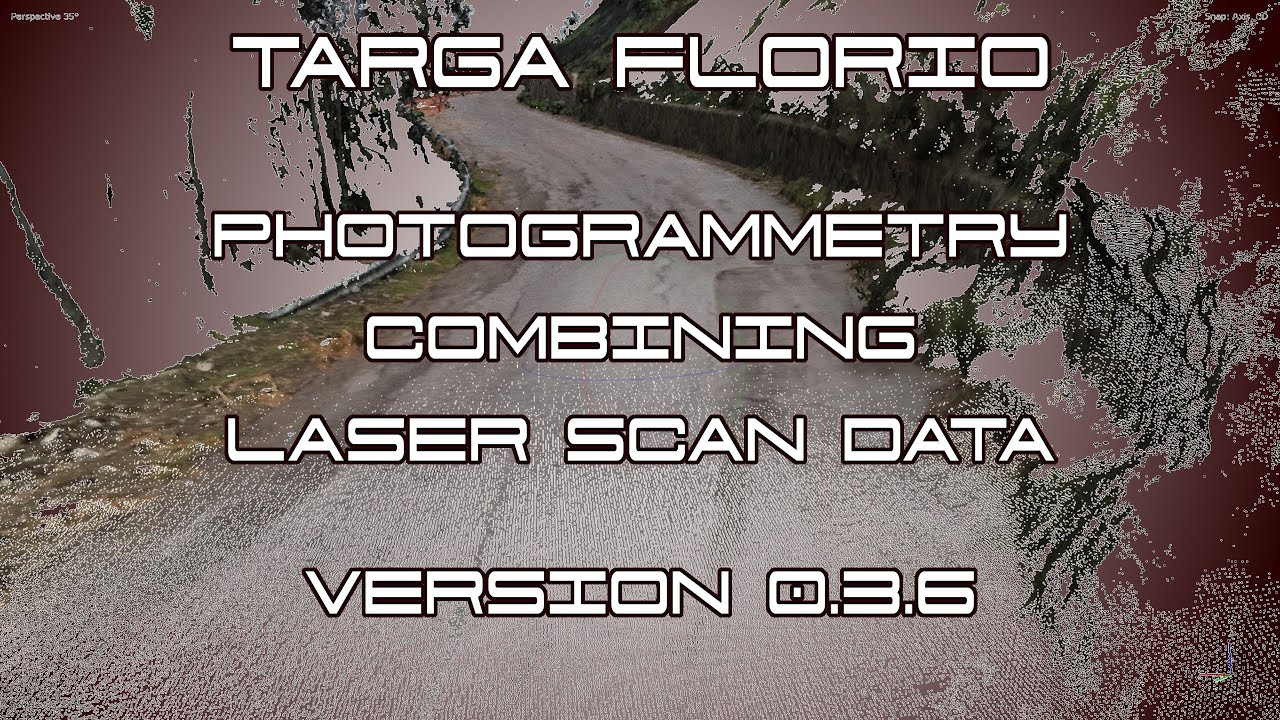 Targa Florio - Laser Scan combined with Photogrammetry - Work in Progress