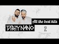 Dirty nano  all the best hits 2  mixed by criss 