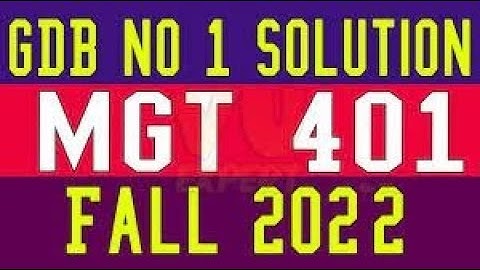 MGT401 GDB solution 100% correct