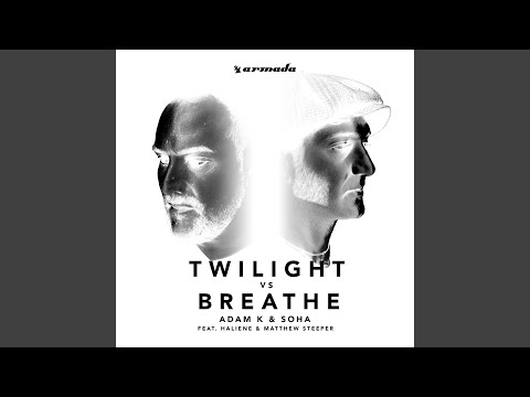 Twilight vs Breathe (feat. HALIENE & Matthew Steeper) (Club Edit)