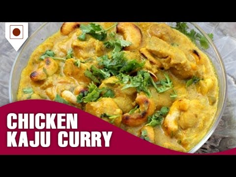 Chicken Kaju Cashew nut Curry चकन कज Easy Cook with Food Junction