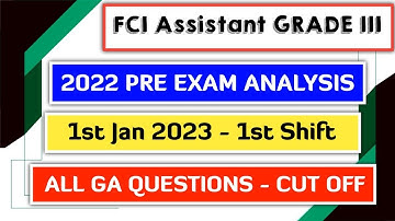 FCI Assistant Grade 3 Exam Analysis 1st Shift All Ga Asked Questions