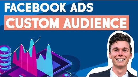 How to Create a Custom Audience in Facebook Ads Manager
