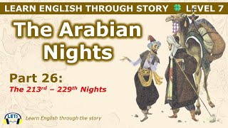 Learn English through story 🍀 level 7 🍀The Arabian Nights 🍀The-213th - 229th Nights