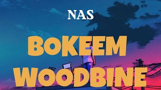 Nas - Bokeem Woodbine (Lyrics)