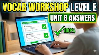 Vocabulary Workshop Level E Unit 8 Answers 2026 Complete Study Guide and Answer Key