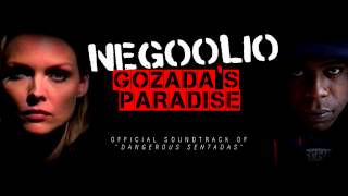 Negoolio - Gozada&#39;s Paradise (Dangerous Sentadas OST)