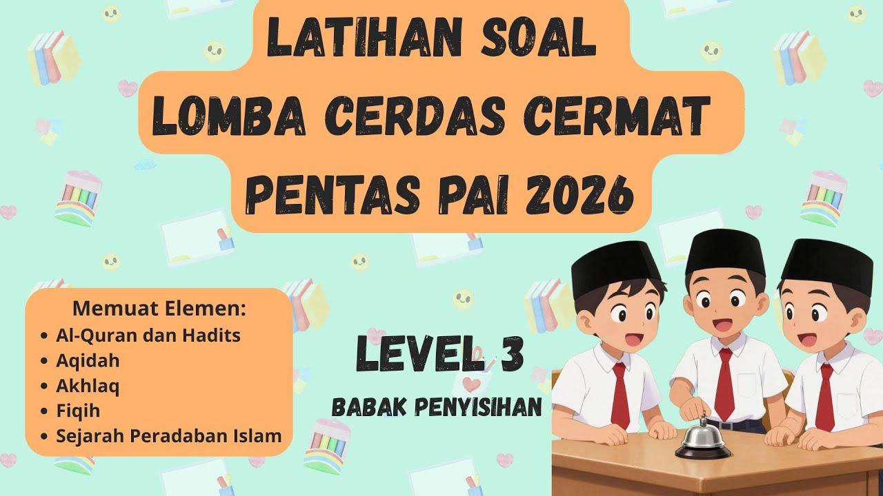 LATIHAN SOAL LCC LEVEL 3 PENTAS PAI 2026