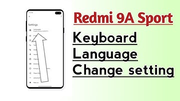 Redmi 9A Sport Keyboard Language Change setting