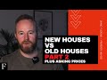 Old Vs New Homes Part 2 - Property Advice - Asking Prices Explained