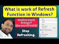 what is the function of refresh || रिफ्रेश का क्या कार्य है? || how to refresh windows 10 || refresh