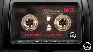 La Mixture - Sans Pitié