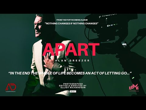 Alan Dreezer APART Official Video