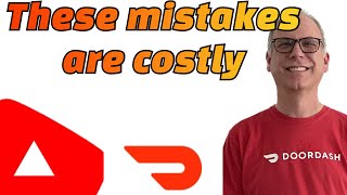 Are you making these three mistakes when you DoorDash? ￼