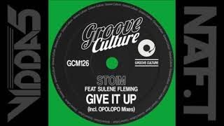 STOIM Feat SULENE FLEMING  give it up (opolopo remix)