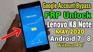 Lenovo K8 Note (XT1902-3) FRP Unlock/ Google Account Bypass || Android 7 | 8 (Without PC)