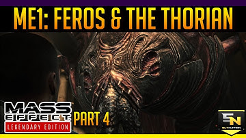 Lets Play: Mass Effect Legendary Edition (ME1 Part4)- Feros & The Thorian