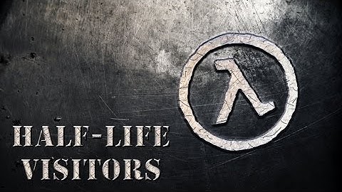 Half-Life: Visitors