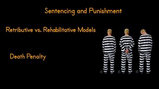 Comparative Criminal Justice Systems (Part 4 Sentencing and Punishment)