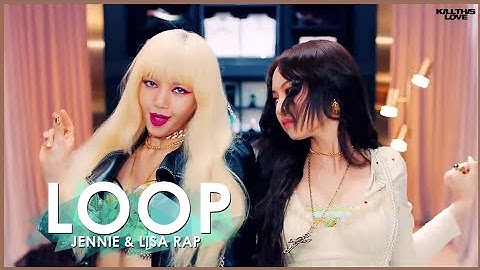 [10 MIN LOOP] Jennie and Lisa Rap Part - BLACKPINK "Kill This Love" Loop in 10 Minutes