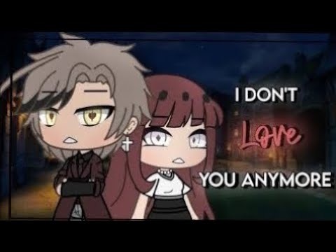 I Don't Love You Anymore (glmm)