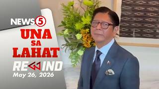 Una sa Lahat Rewind | May 26, 2026 #UnasaLahatRewind