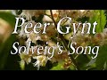 Solveig&#39;s Song - Peer Gynt