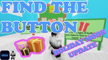 FIND THE BUTTON - ROBLOX - HOLIDAY MODE!  ALL BUTTONS FOUND!