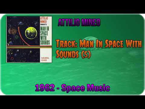 🔄 Attilio Mineo - Man In Space With Sounds 5 [1962] 🔄