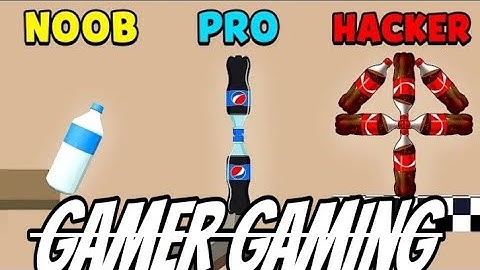 NOOB vs PRO vs HACKER - Bottle Flip 3D gameplay Android iOS by M.B gamer gaming