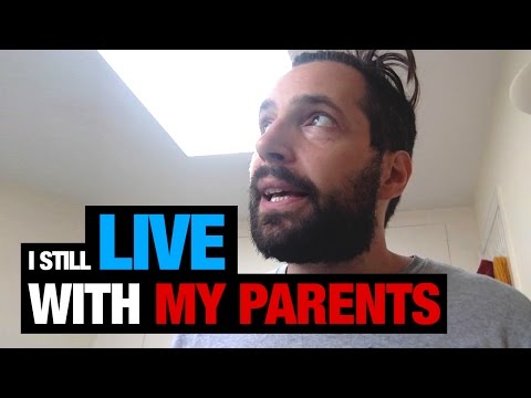 I Still Live With My Parents