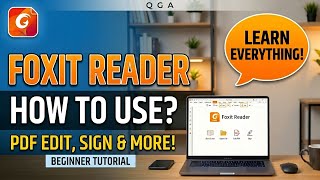 How to Use Foxit Reader | Complete PDF Tutorial 2026 📑|QGA Official |M Bilal Ali
