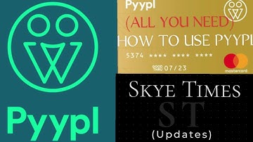How To Use PYYPL:  All You Need; The Best Way. Skye Times (Updates)