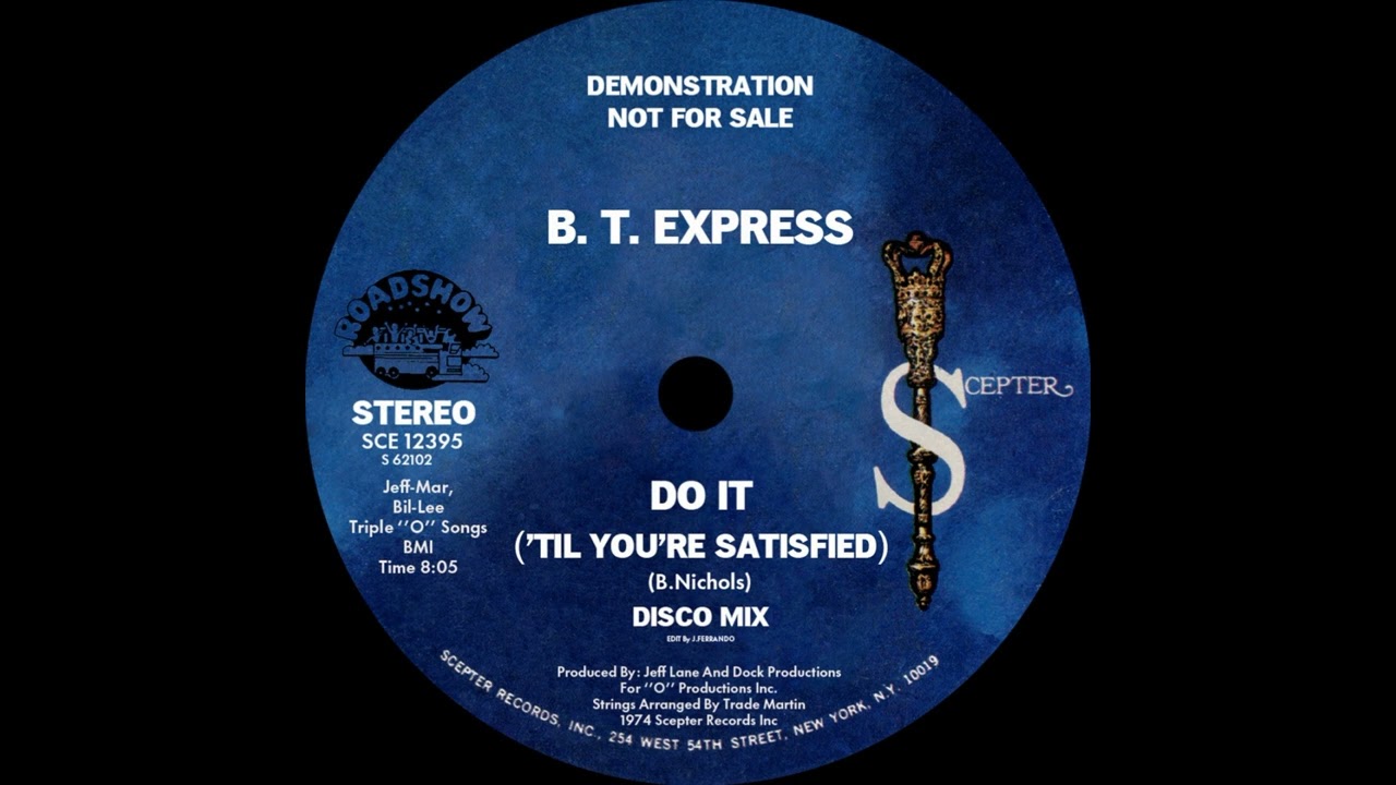 B.T. Express - Do It ('Til You're Satisfied) (Disco Mix) - YouTube