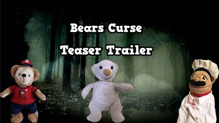 BEARS CURSE - Teaser Trailer