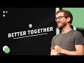 A Sermon on Community – Better Together | The Bridge Church