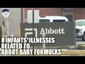 Eight infants were sickened by contaminated Abbot baby formulas