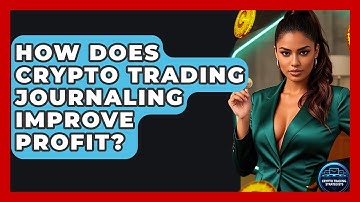 How Does Crypto Trading Journaling Improve Profit? - Crypto Trading Strategists