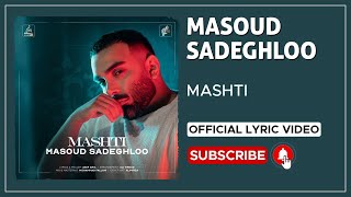 Masoud Sadeghloo - Mashti I Lyrics Video ( مسعود صادقلو - مشتی )